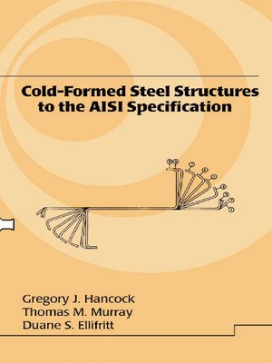 cover image of Cold-Formed Steel Structures to the AISI Specification